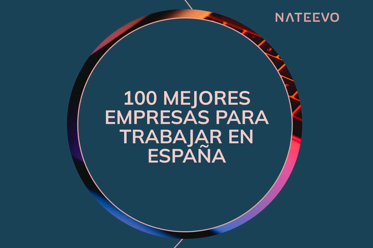 NATEEVO, una de las 100 mejores empresas donde trabajar