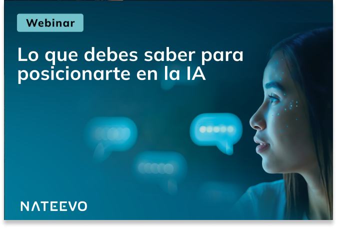 Un gráfico promocional para un seminario web titulado Lo que debes saber para posicionarte en la IA presenta a una mujer de perfil con elementos digitales y burbujas de chat, destacando Posicionamiento en IA, y muestra el logotipo de NATEEVO en la parte inferior.